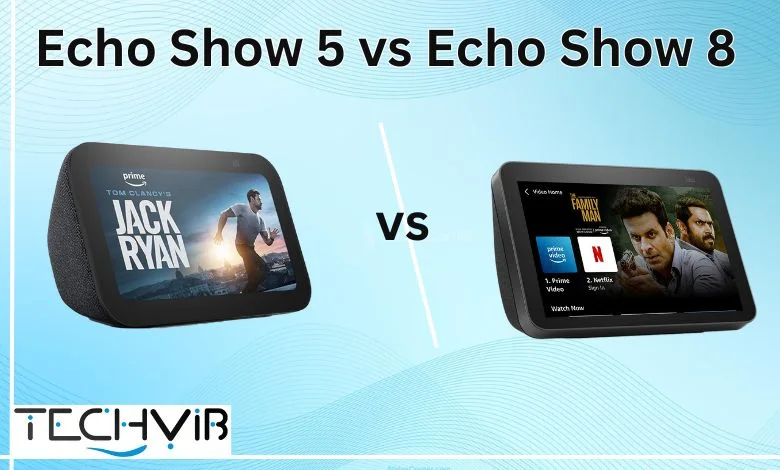 Echo Show 5 vs Echo Show 8
