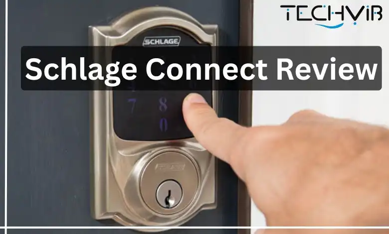 Schlage Connect Review