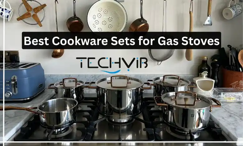 Best Cookware Sets for Gas Stoves
