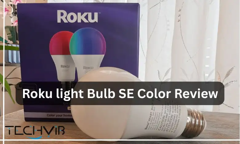 Roku light Bulb SE Color Review