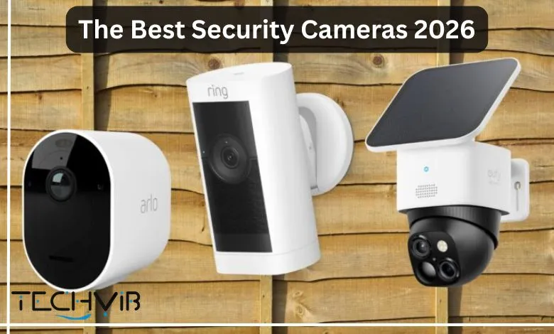 The Best Security Cameras 2026